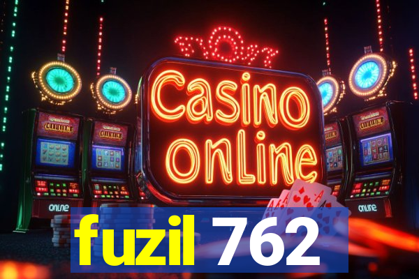 fuzil 762